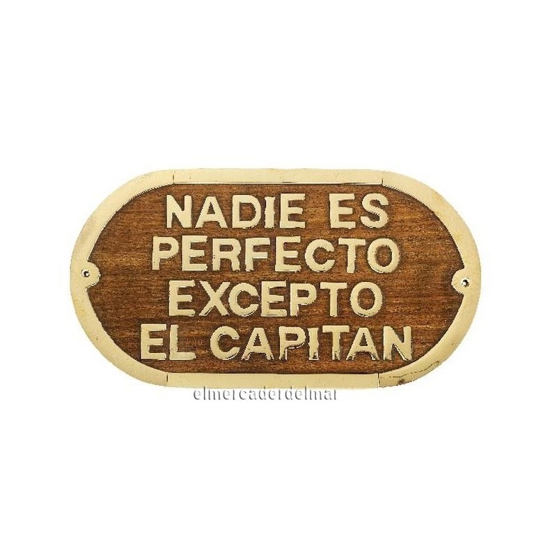 Placa náutica de madera con latón Nadie es perfecto excepto el capitán
